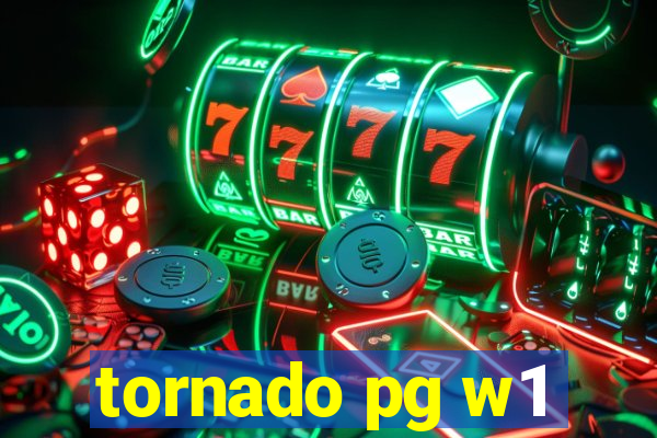 tornado pg w1